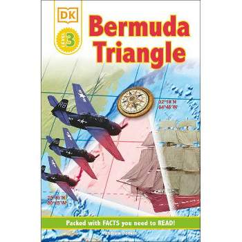 Bermuda Triangle - (DK Readers Level 3) by  Andrew Donkin (Paperback)