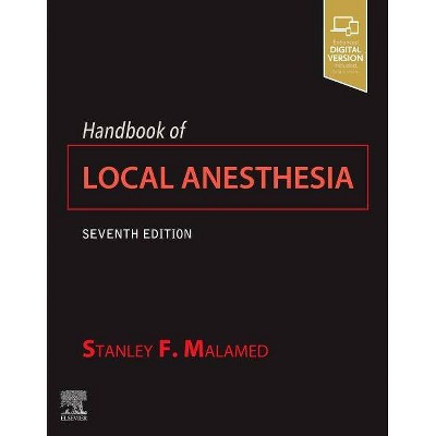 Handbook of Local Anesthesia - 7th Edition by  Stanley F Malamed (Paperback)