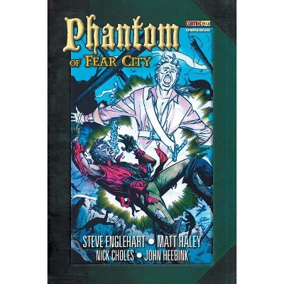 Phantom of Fear City Omnibus - by  Steve Englehart (Paperback)
