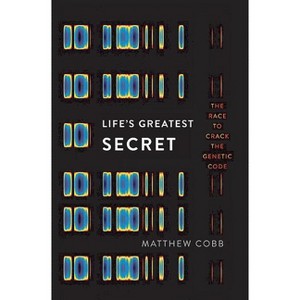 Life's Greatest Secret - by  Matthew Cobb (Hardcover) - 1 of 1