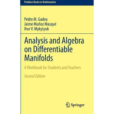 Analysis and Algebra on Differentiable Manifolds - (Problem Books in Mathematics) 2nd Edition (Hardcover)