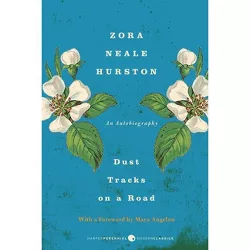 Dust Tracks on a Road - by  Zora Neale Hurston (Paperback)
