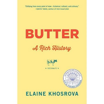 Butter - by  Elaine Khosrova (Paperback)