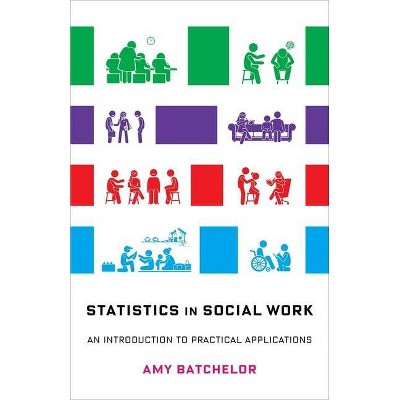 Statistics in Social Work - by  Amy Batchelor (Paperback)