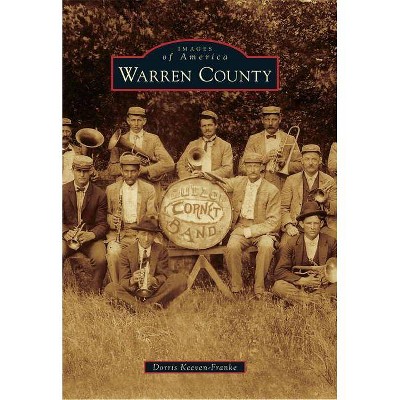 Warren County - (Images of America) by  Dorris Keeven-Franke (Paperback)