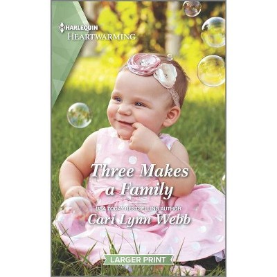 Three Makes a Family - (City by the Bay Stories) Large Print by  Cari Lynn Webb (Paperback)