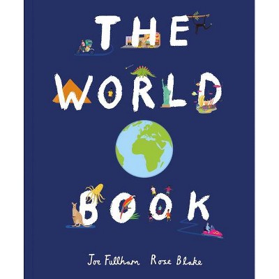 The World Book - by  Joe Fullman (Hardcover)