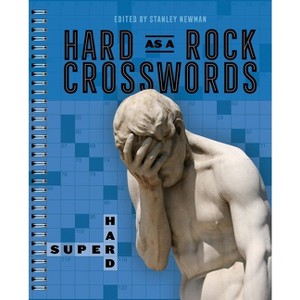 Hard as a Rock Crosswords: Super Hard - by  Stanley Newman (Spiral Bound) - 1 of 1