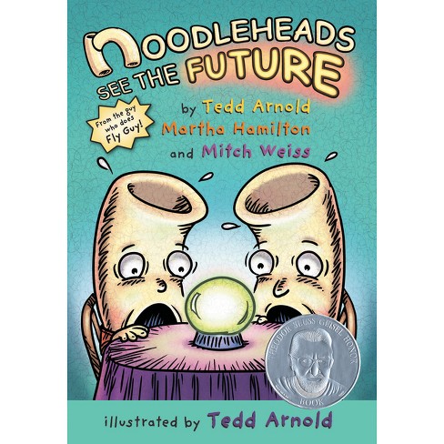 Noodleheads See the Future - by  Tedd Arnold & Martha Hamilton & Mitch Weiss (Hardcover) - image 1 of 1