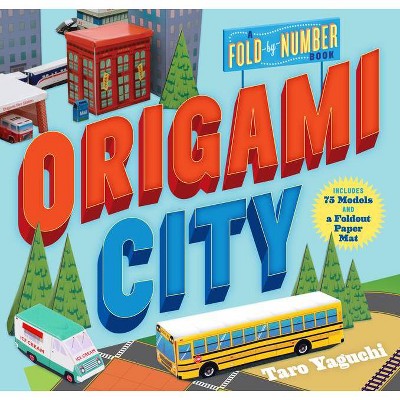 Origami City - by  Taro Yaguchi (Paperback)