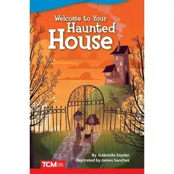 Welcome to Your Haunted House - (Fiction Readers) by  Gabrielle Snyder (Paperback)