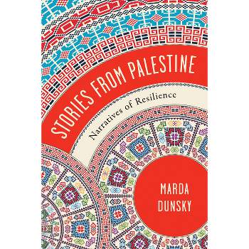 Stories from Palestine - by Marda Dunsky