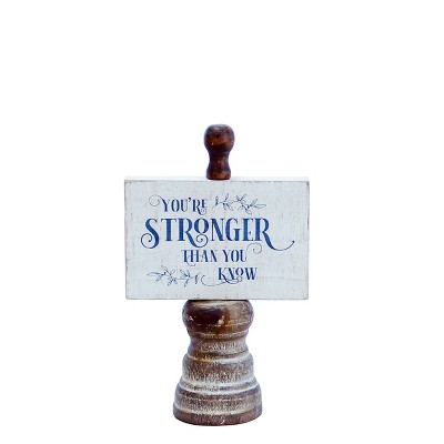 VIP Wood 7.5 in. White Stronger than You Know Sign with Turned Base