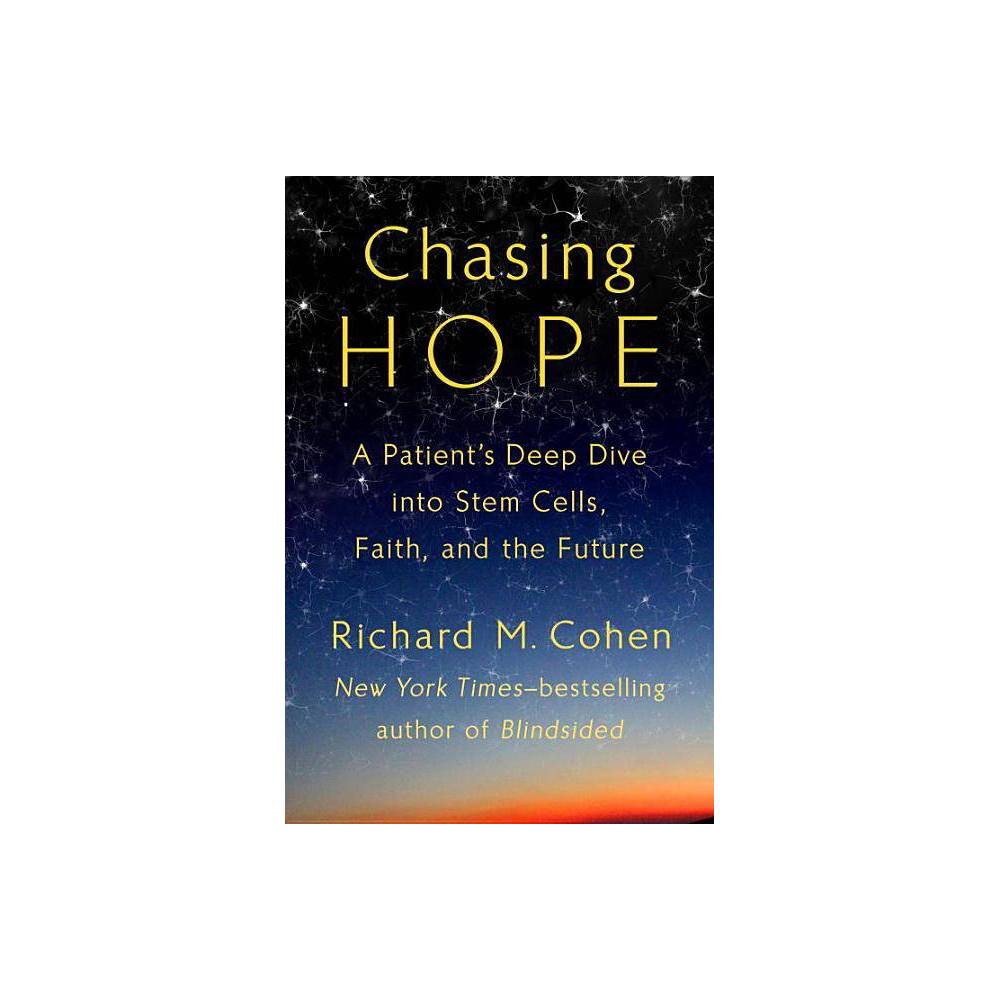 ISBN 9780399575259 - Chasing Hope - by Richard M Cohen (Hardcover ...