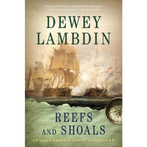 Reefs and Shoals - (Alan Lewrie Naval Adventures) by  Dewey Lambdin (Paperback) - 1 of 1