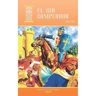 El Cid Campeador - (Publicaciones Ariel) by  Armonía Rodríguez (Paperback)