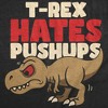 Mens Funny T Shirt T Rex Hates Pushups Sarcastic Dino Graphic Novelty Tee for Men - Crazy Dog Men's T Shirt - 2 of 4