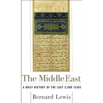 The Middle East - by  Bernard Lewis (Paperback)