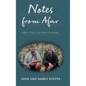 Notes from Afar - by John Steffa & Nancy Steffa - 1 of 1