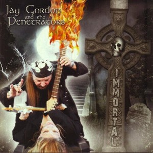 Jay Gordon & the Penetrators - Immortal (CD) - 1 of 1