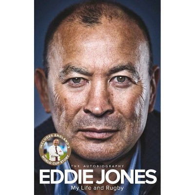 My Life and Rugby - by  Eddie Jones (Paperback)