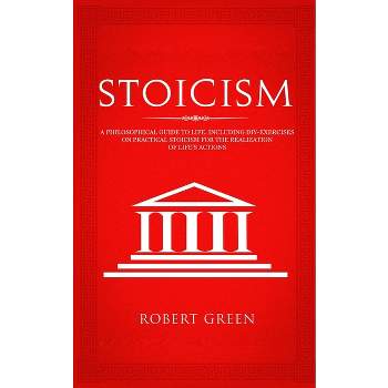 Stoicism - by  Robert Green (Paperback)