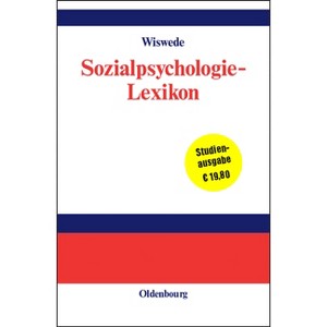 Sozialpsychologie-Lexikon - by  Günter Wiswede (Hardcover) - 1 of 1