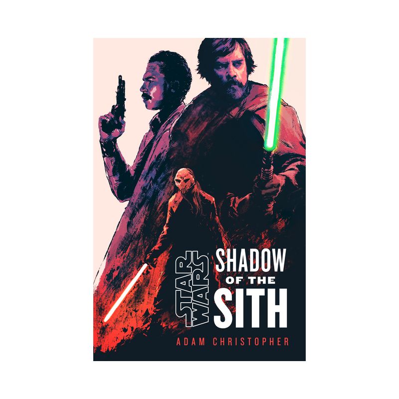 Star Wars: Shadow of the Sith - by Adam Christopher, 1 of 2