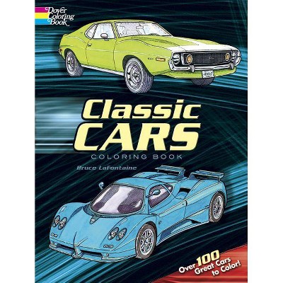 Classic Cars Coloring Book - (Dover History Coloring Book) by  Bruce LaFontaine (Paperback)