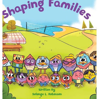 Shaping Families - by  Solonge Robinson & Aquabah Gonney-Buckner (Hardcover)