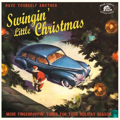Various Artists - Have Yourself Another Swingin' Little Christmas: More Fingerpoppin' Tunes For Your Holiday Season (Various Artists)