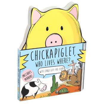 Chickapiglet Who Lives Where - Target Exclusive Edition by Brian Calhoun (Hardcover)