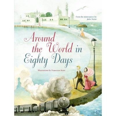 Around the World in Eighty Days - by  Jules Verne (Hardcover)