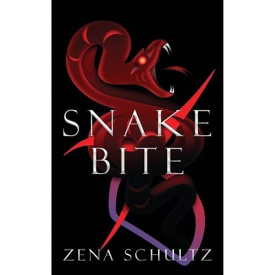 Snakebite - by  Zena Schultz (Paperback)