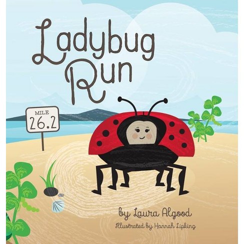 Ladybug Run By Laura Algood Hardcover Target