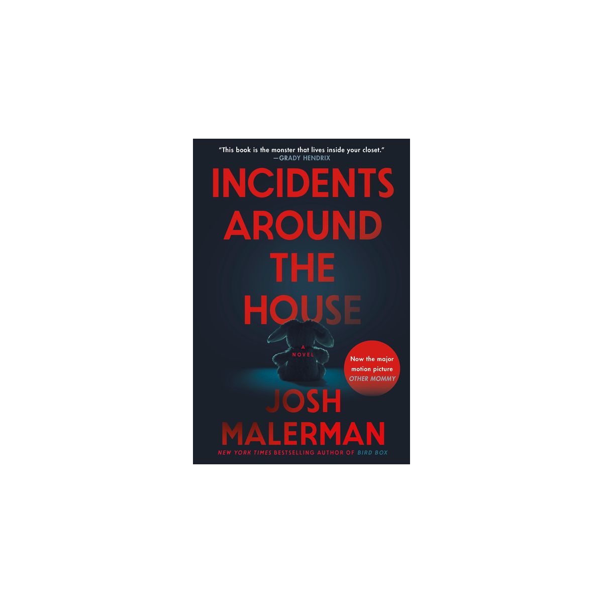 Incidents Around the House - by Josh Malerman