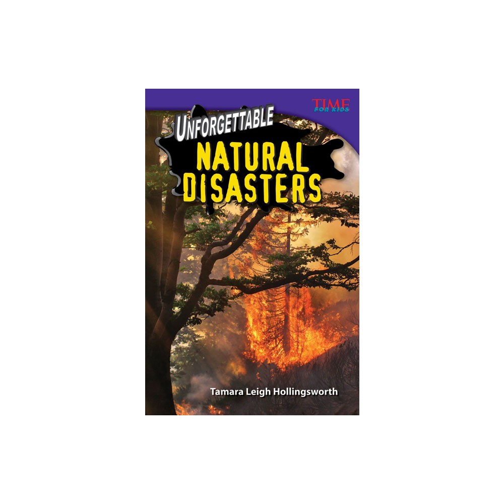 ISBN 9781433349447 product image for Unforgettable Natural Disasters - (Time for Kids(r) Informational Text) 2nd Edit | upcitemdb.com
