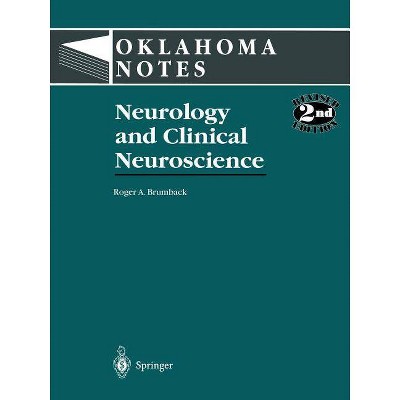 Neurology and Clinical Neuroscience - (Oklahoma Notes) 2nd Edition by  Roger Brumback (Paperback)