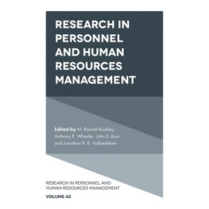 Research in Personnel and Human Resources Management - by  M Ronald Buckley & Anthony R Wheeler & John E Baur & Jonathon R B Halbesleben (Hardcover) - 1 of 1