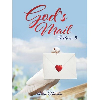 God's Mail Volume 3 - by  Ron Hardin (Paperback)