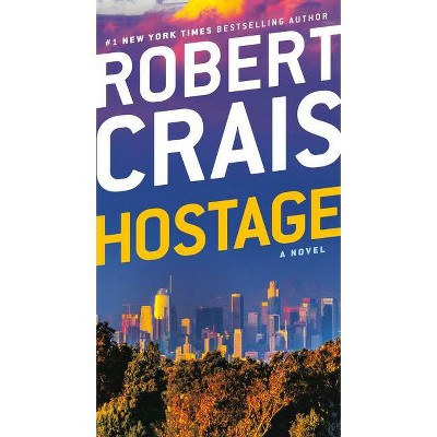 Hostage - by  Robert Crais (Paperback)
