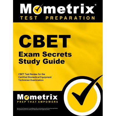 Cbet Exam Secrets Study Guide - by  Mometrix Biomedical Equipment Certification Test Team (Paperback)