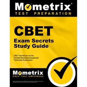 Cbet Exam Secrets Study Guide - by  Mometrix Biomedical Equipment Certification Test Team (Paperback) - 1 of 1
