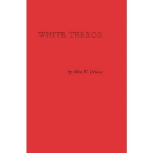 White Terror - by  Allen W Trelease (Hardcover) - 1 of 1
