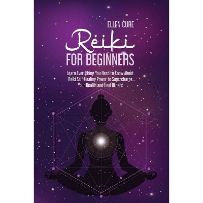 Reiki for Beginners - by  Ellen Cure (Paperback)