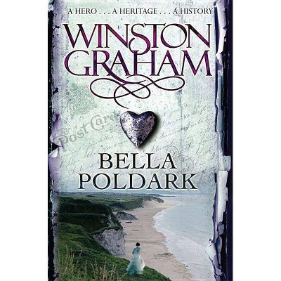 Bella Poldark - by  Winston Graham (Paperback)