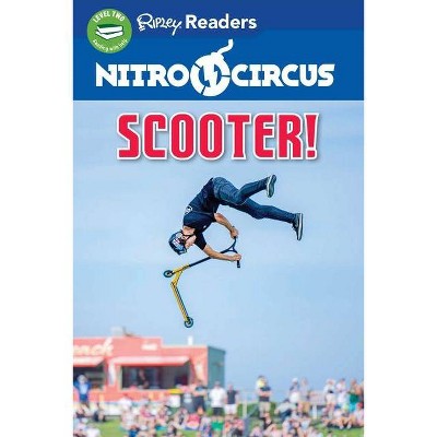 Nitro Circus Level 2 Lib Edn: Scooter! - (Hardcover)