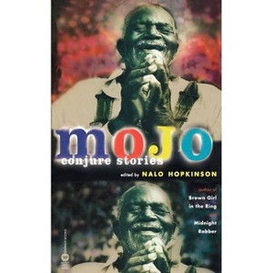 Mojo - by  Nalo Hopkinson (Paperback) - 1 of 1