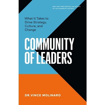Community of Leaders - by  Vince Molinaro (Paperback)