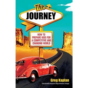 The Journey - by  Greg Kaplan (Paperback) - 1 of 1